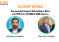 Empowering Enterprise Networking in Africa with HPE Aruba SD-WAN & SASE Solutions