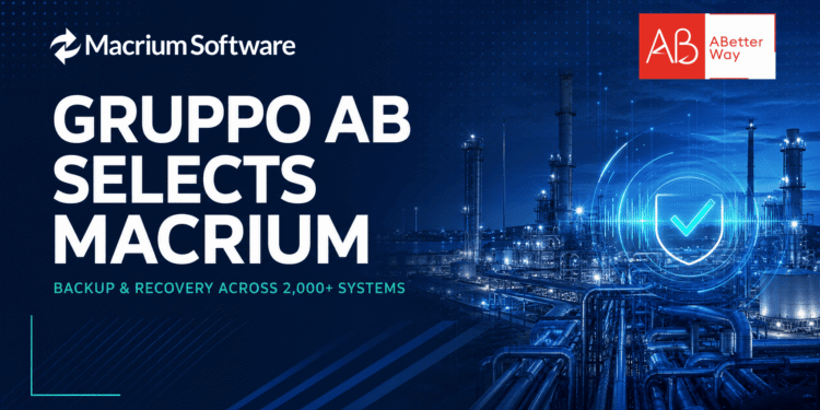 Macrium Selected by Gruppo AB to Standardize Backup and Recovery Across 2,000 Global Industrial Systems